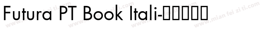 Futura PT Book Itali字体转换